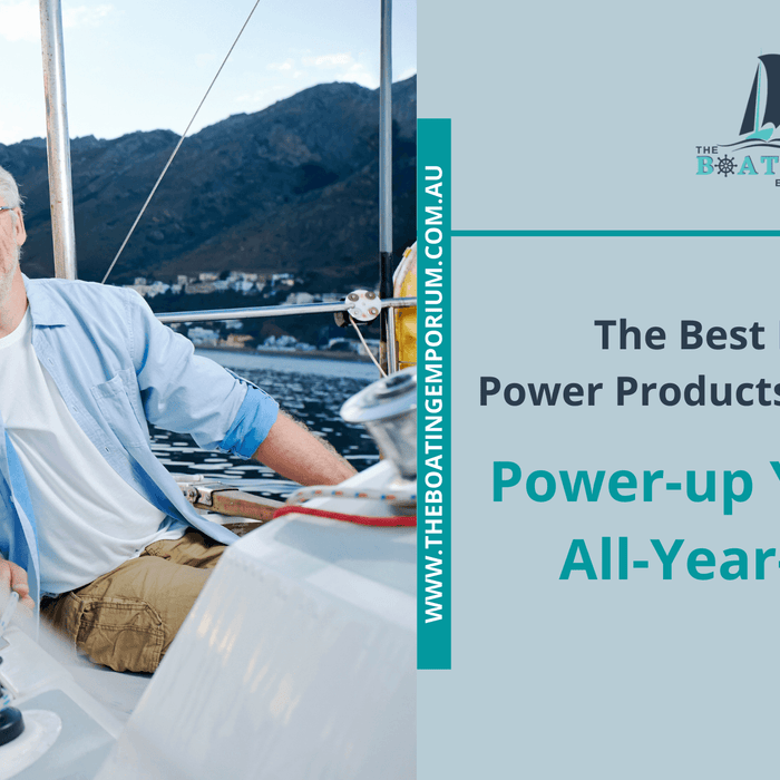 The Best Marine Power Products in Australia: Power Up Your Boat All-Year-Round - The Boating Emporium